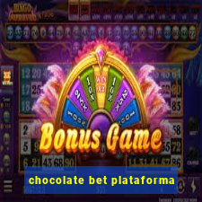 chocolate bet plataforma